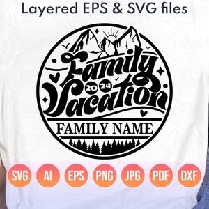 Family Vacation 2024 Svg| DIY Custom Family Name Png| Family Mountain Matching Vacation Png| Family Camping Trip Svg| Lake Life Digital File