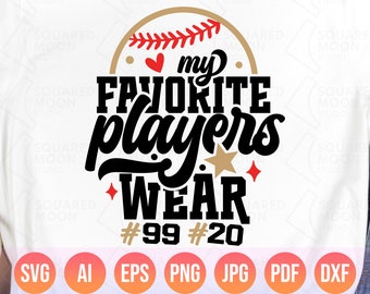 Baseball Mom SVG: My Favorite Players, Custom Number Template (Digital Download)