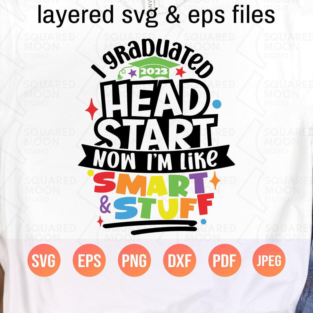Headstart Graduation Svg Png Now I'm Like Smart & Stuff Etsy