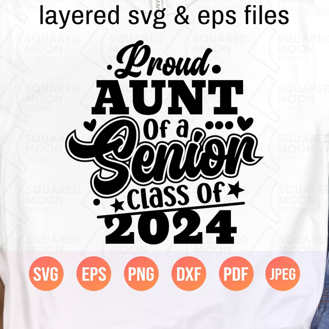 Proud Aunt of 2024 Senior Senior Aunt 2024 Svg Class of 2024 Png