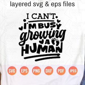 Je ne peux pas, je suis occupé à créer un fichier PNG Svg humain | Faire-part de grossesse numérique | Cadeau nouvelle maman | Funny Mama Svg pour t-shirt et verre | Fichiers superposés