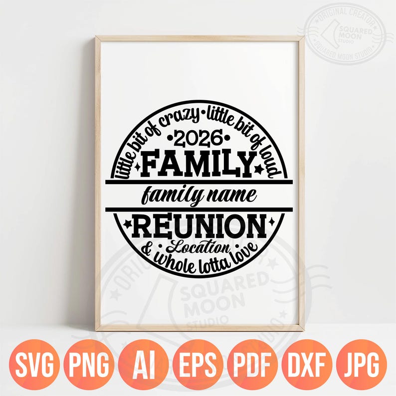 Family Reunion 2026 SVG PNG, Little Bit of Crazy Little Bit Loud Whole Lotta Love, DIY Custom Name & Location, image 4