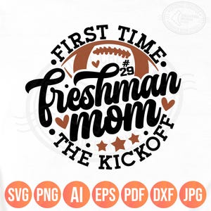 Freshman Mom Football SVG: Class of 2029, Custom Player Number (Digital File)
