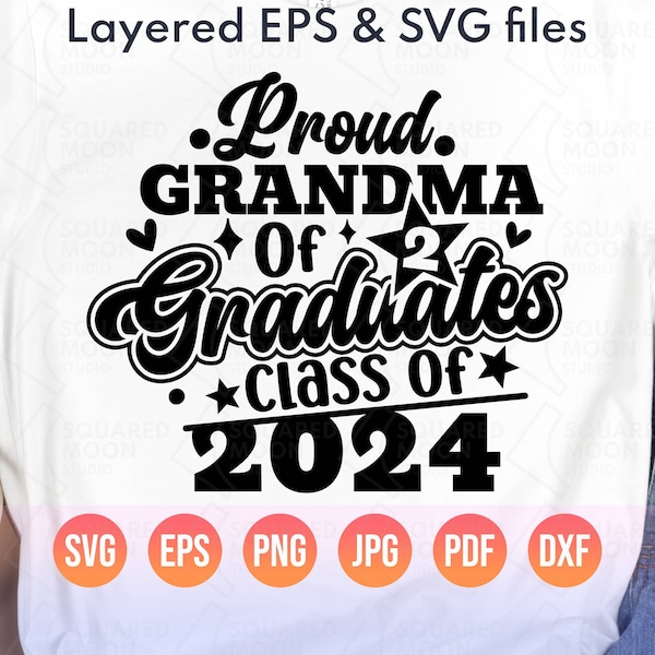 Proud Grandma of 2 Graduates Svg Png| Graduation Family Gift| Senior Granny Class of 2024| Nana of Two Grad| Cricut Silhouette Sublimation