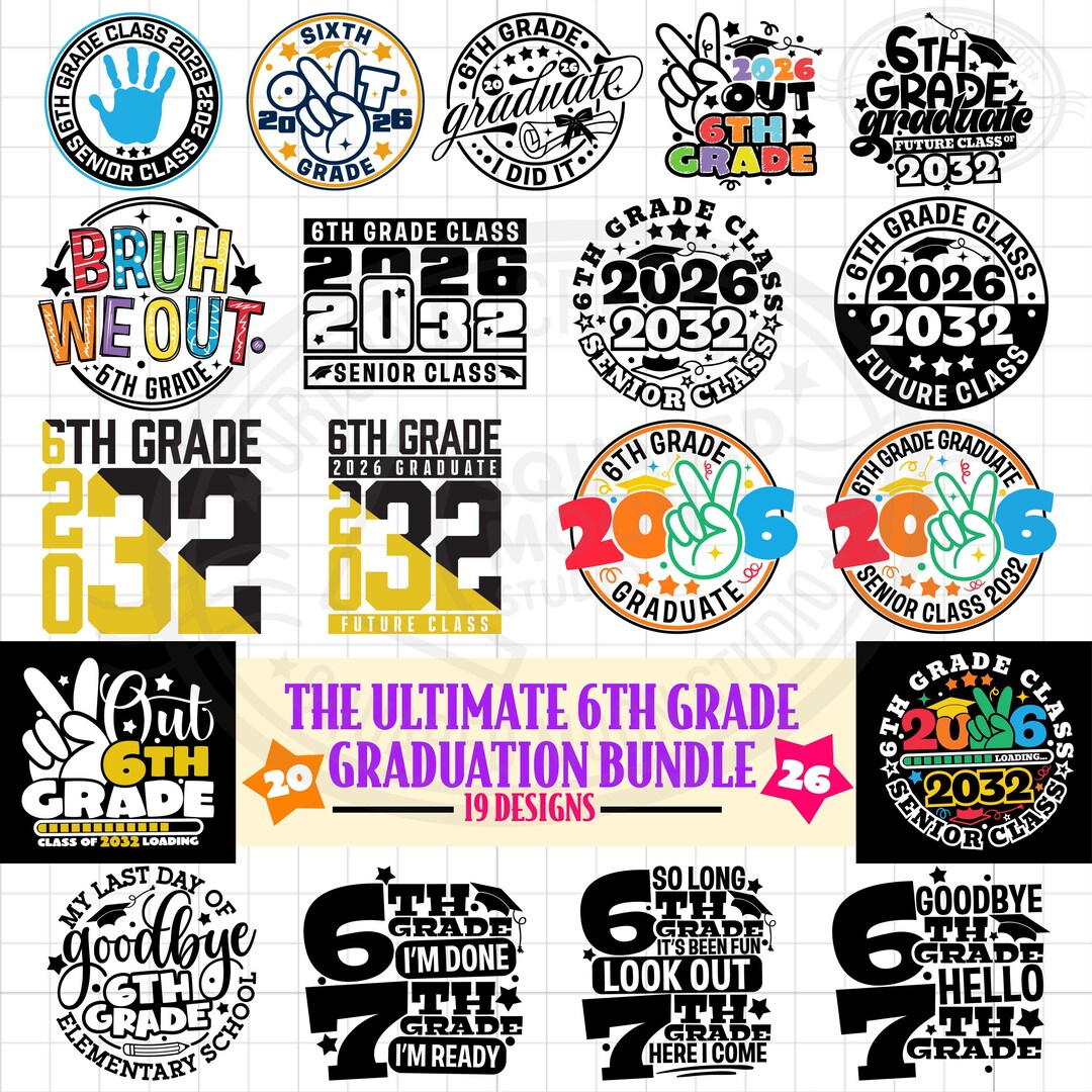 The Ultimate 6th Grade Graduation SVG PNG Bundle, 2026 Graduates ...