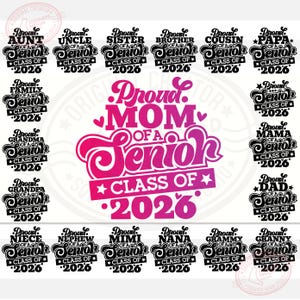 Senior 2026 Family Svg Png Bundle, Proud Mom of a 2026 Senior, Class of 2026 Graduation Gifts for Dad Aunt Grandma Sister Brother