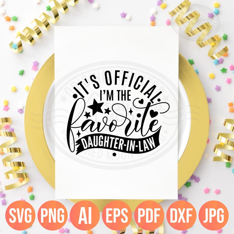 It's Official I'm the Favorite Daughter-in-Law Svg Png Dxf, Mother in Law Gift For Her Daughter in Law, Layered Digital Files image 5