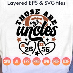 Football Svg| Those Are My Uncles Svg| DIY Custom Numbers Template ...