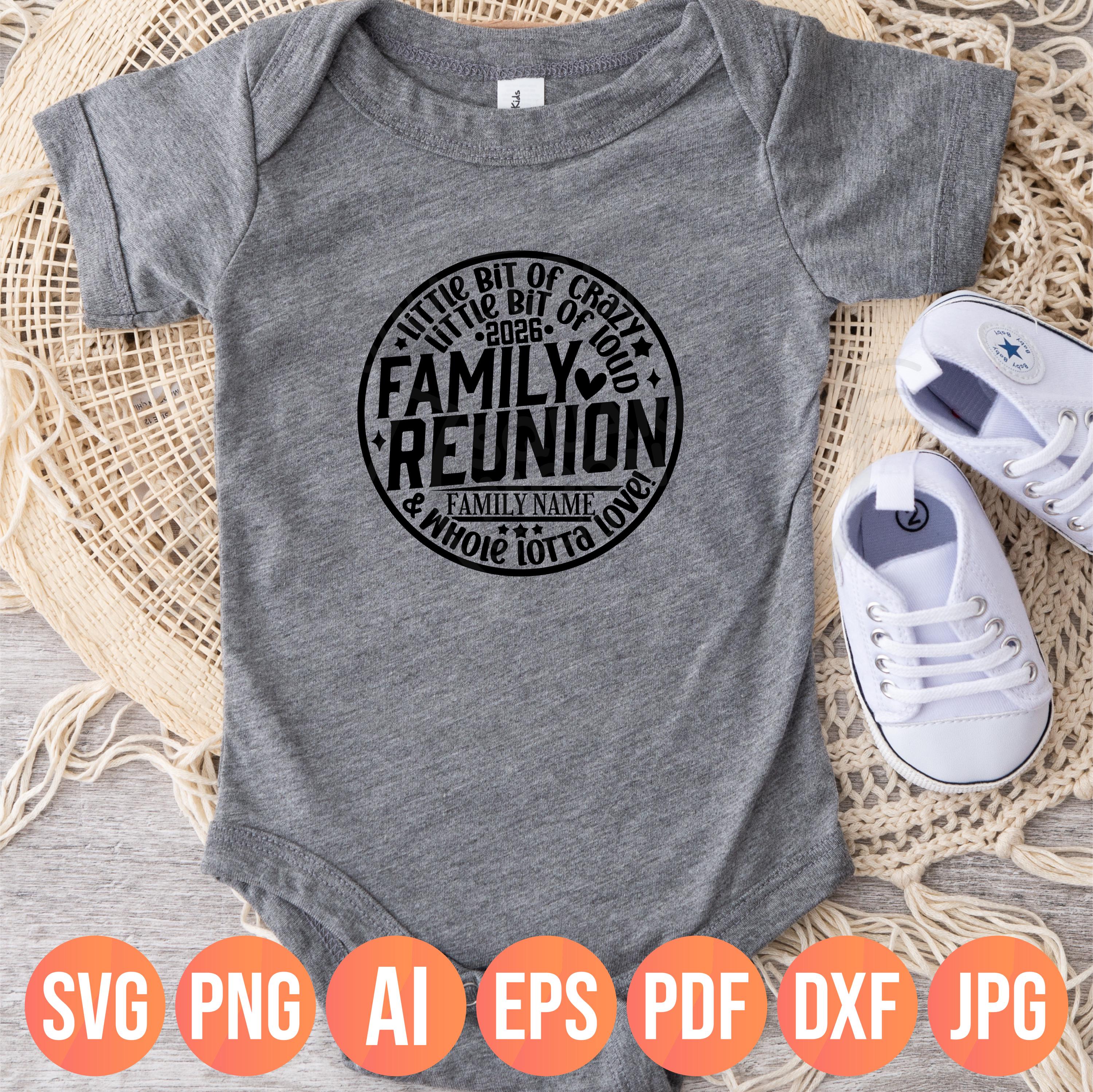 Family Reunion Svg 2026, Little Bit of Crazy, DIY Family Name Template ...