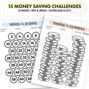 May include: Two printable money-saving challenge sheets. One sheet is for saving $1000 in 31 days, and the other is for saving $10,000 in 52 weeks. The sheets have a white background with black text and circular graphics.