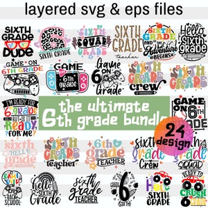 6th Grade Svg Bundle for Girls, Boys and Teachers| Sixth Grader Png Gift Kids| Back to School Svg| Teacher Appreciation| Cricut Cameo Files