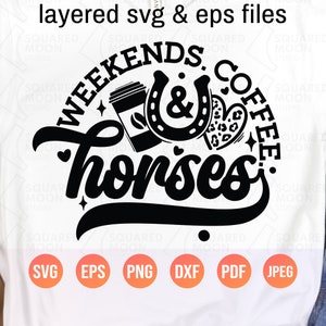 Weekend koffie en paarden Svg| Paard-svg| Grappige paardenspreuken| Cadeau paardenliefhebber meisje| Koffie-svg| Boerderijpng voor shirt| Gelaagde digitale bestanden