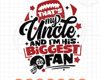 Questo è mio zio e io sono il suo più grande fan Svg Png, Football Kids Dxf Pdf