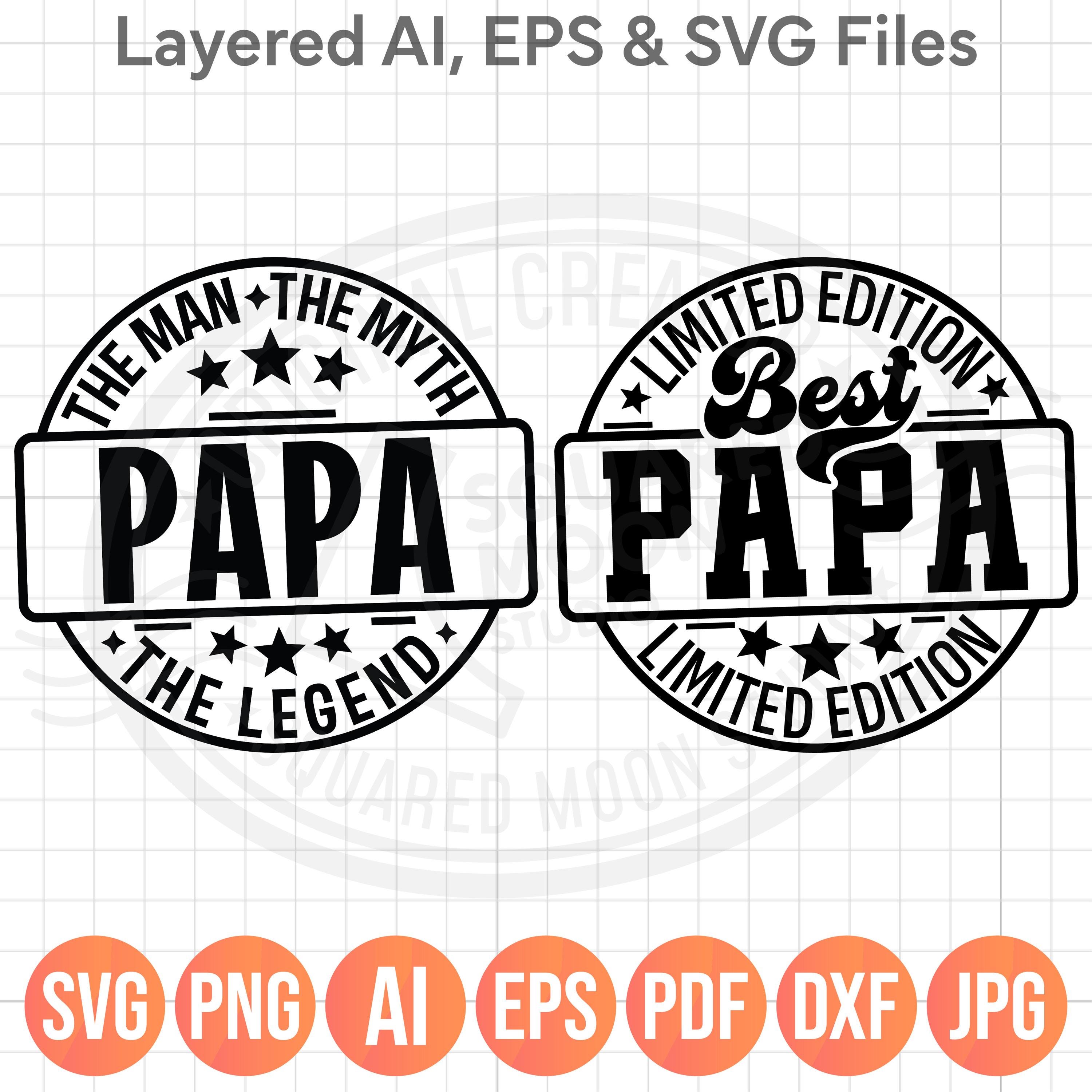 SYTD⭐️PAPA Gift for Papa, Best Papa Limited Edition Svg Png, the Man the Myth