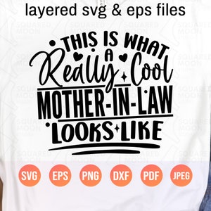 Esta é a aparência de uma sogra muito legal Svg PNG Dxf | Presente para sogra | Família engraçada PNG | Futura sogra Svg | Arquivos digitais em camadas