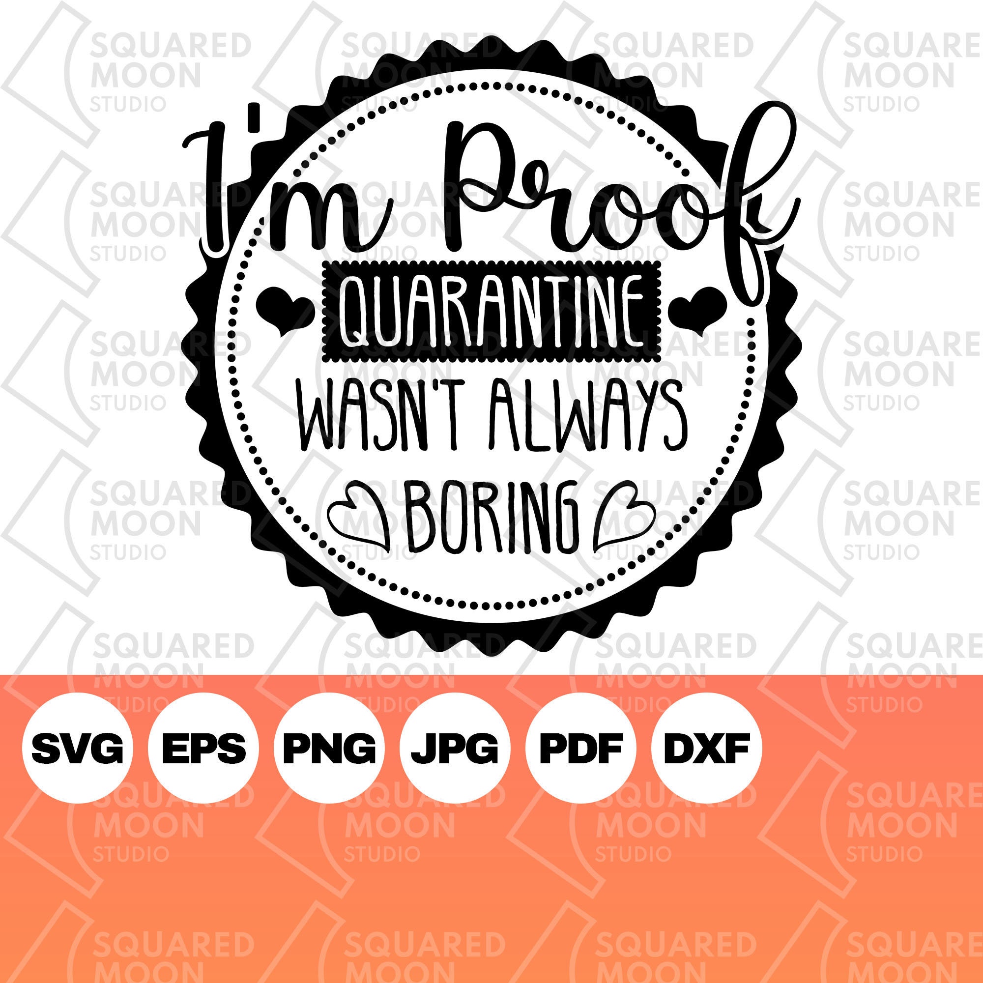Download I M Proof Quarantine Wasn T Always Boring Svg Baby Etsy