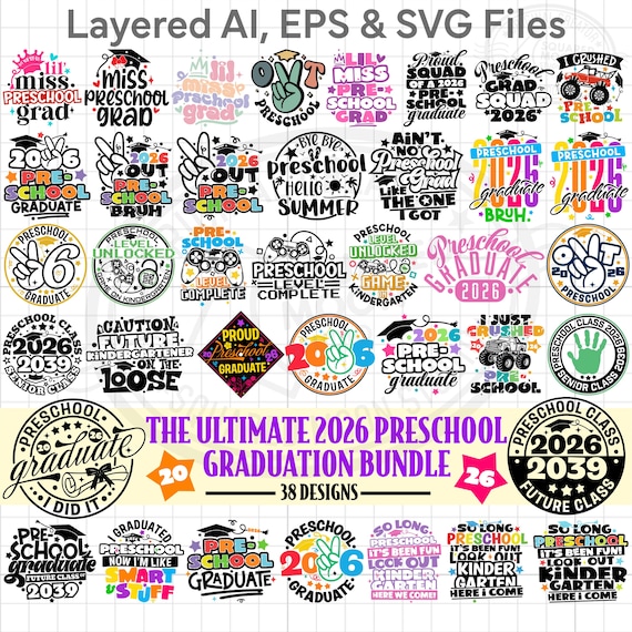 Preschool Graduation Svg Png Bundle (38 designs), 2026 Graduate Designs