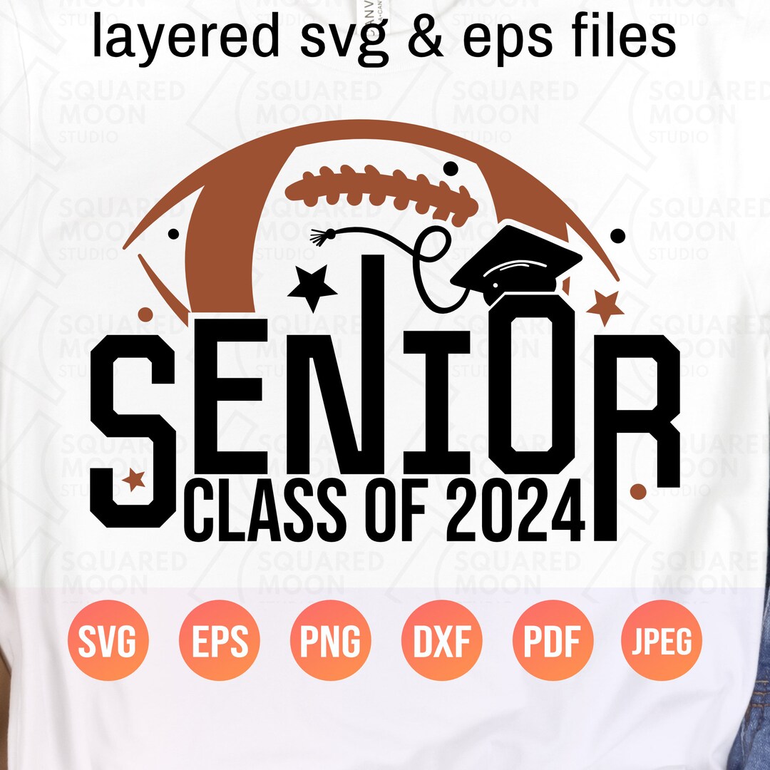 Senior 2024 Svg Football Senior Svg Png Class of 2024 Sports Gift for