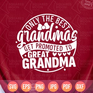 Arrière-plan Svg de grand-mère | Seules les meilleures grand-mères sont promues arrière-grand-mère Svg png | Faire-part de grossesse et de bébé numérique | Cricut