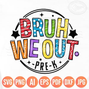 幼稚園卒業式用SVG PNG、Bruh We Out、2025年 幼稚園児と先生向けシャツデザイン、デジタル昇華シルエット Cricut