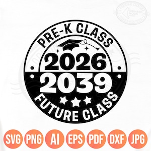 Class of 2039 Svg Png, Prek Graduation Svg Png, Pre-kindergarten Promotion Shirt Svg, 2026 Graduate Gift, Dxf Jpeg Pdf Eps Files