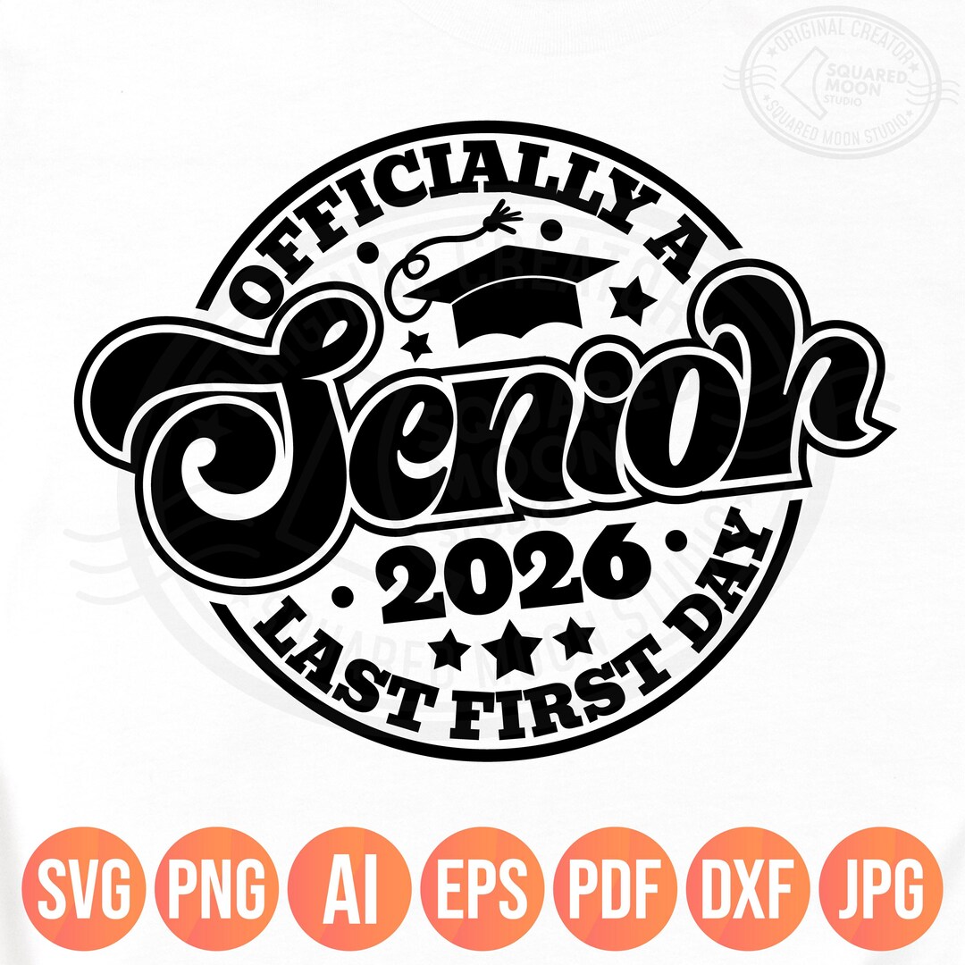 Officially a Senior Svg Png, Last First Day 2026, Retro Senior Year Png ...