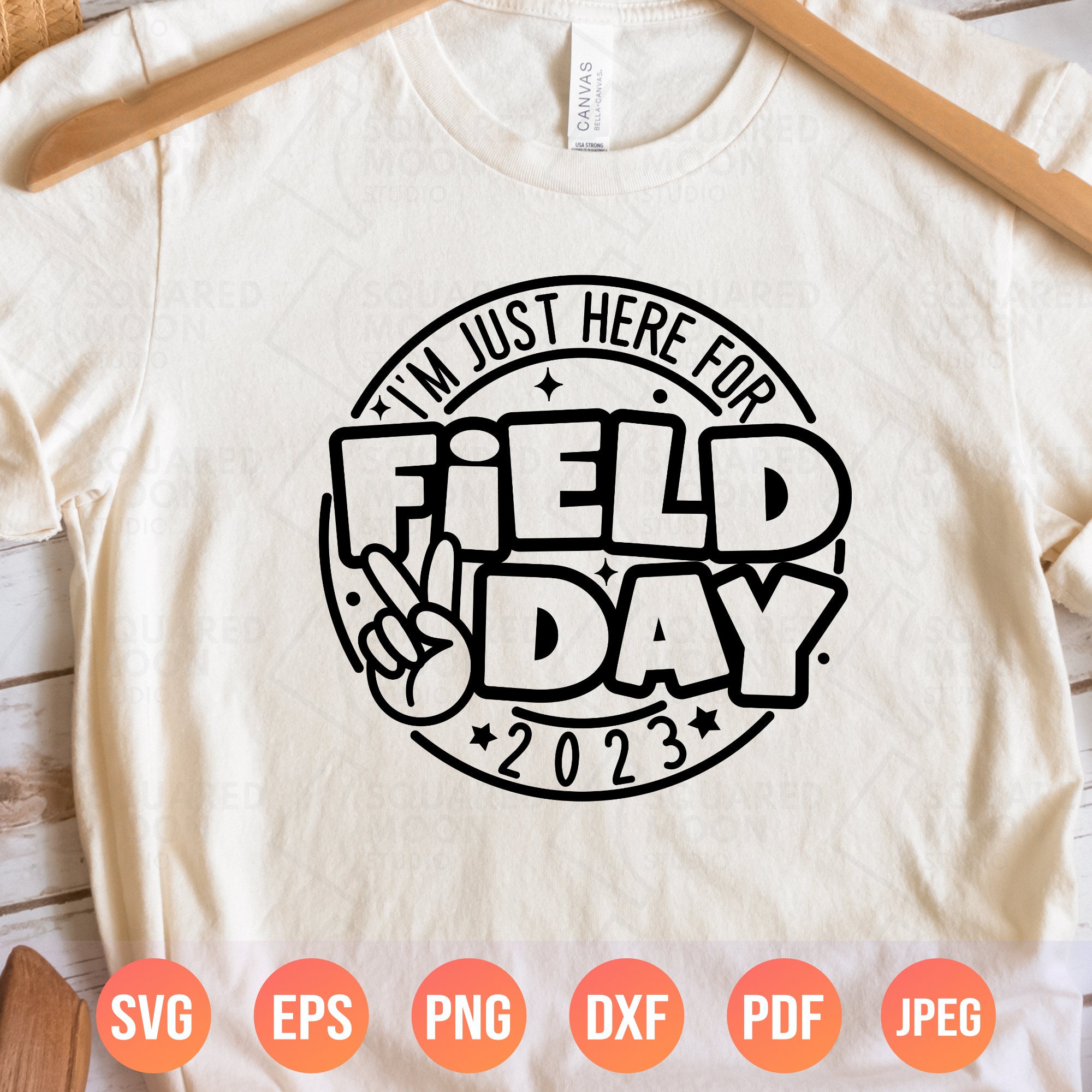 I'm Just Here for Field Day 2023 Svg Field Day 2023 Svg Etsy Australia