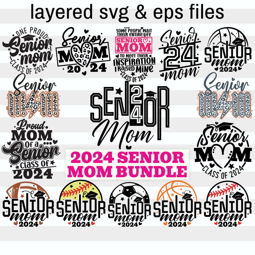 Senior Mom 2024 Svg Bundle 15 Designs Class of 2024 Png Graduation Mom