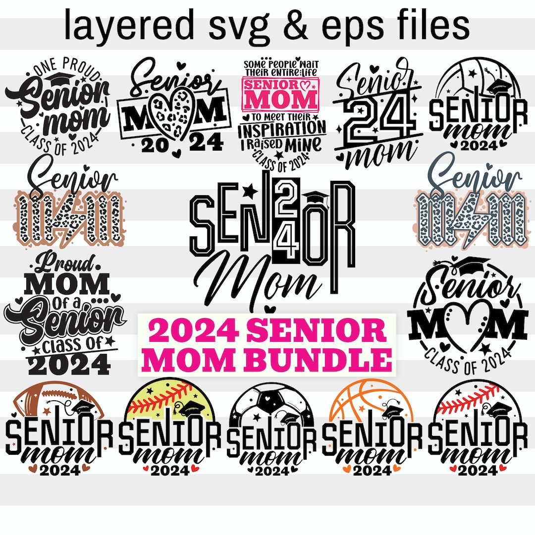 Senior Mom 2024 Svg Bundle 15 Designs Class of 2024 Png Graduation Mom