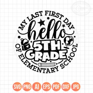 Könnte beinhalten: Ein schwarz-weißes kreisförmiges Grafikdesign mit dem Text MY LAST FIRST DAY OF ELEMENTARY SCHOOL und hello 5TH GRADE. Das Design enthält Illustrationen eines Rucksacks, eines Globus, Sternen und eines Bleistifts in kreisförmiger Anordnung.