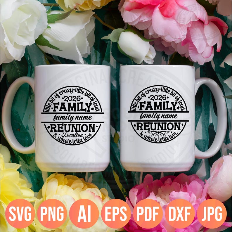 Family Reunion 2026 SVG PNG, Little Bit of Crazy Little Bit Loud Whole Lotta Love, DIY Custom Name & Location, image 8