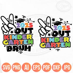 Paquete de Svg y Png de Kindergarten Peace Out, Graduación de Kindergarten, Diseño de camisetas de último día 2025 Bruh, Archivos de Cricut de silueta de sublimación