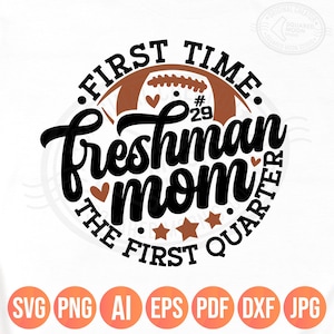 Freshman Mom Football SVG: Class of 2029, Player Number Template (Digital Download)