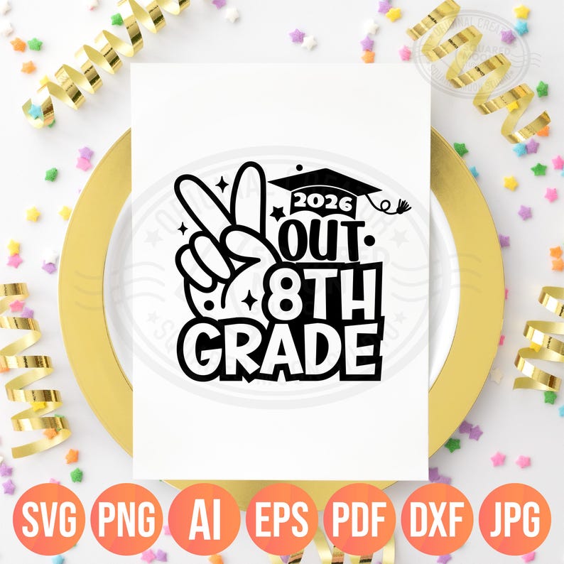 8th Grade Graduation Svg Png, 2026 Middle School Graduate, Last Day of ...