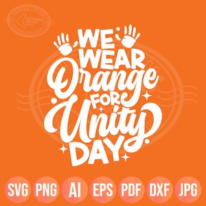 Anti Bullying Day SVG PNG: We Wear Orange for Unity Day (Instant Digital Download)