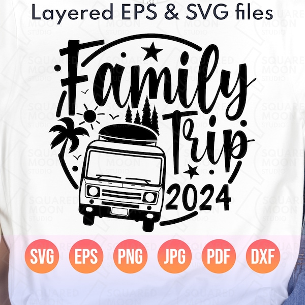 Family Trip 2024 Svg| Personalized Family Vacation Png| Summer Road Trip| Family Matching Gifts| Adventure Travel Svg| Digital Cricut Files