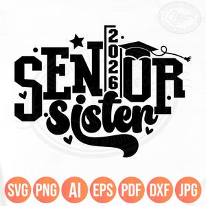 Senior Sister 2026 Svg Png, Class of 2026 Svg Png, Graduation Little and Big Sis Gift, Senior Family Svg, Siblings Digital Cricut Cut Files