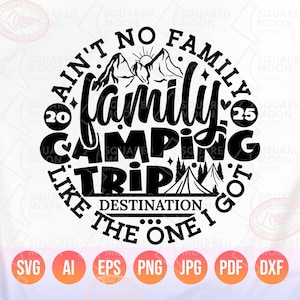 Viaje de campamento familiar 2025 SVG PNG, Camiseta de campamento SVG, Nombre o destino personalizado DIY, Archivos digitales en capas para vacaciones divertidas