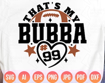 That's My Bubba Svg Png| Football Sister Svg| DIY Custom Number in a Heart| Little Sister Football Png| Football Sibling| Digital Files