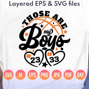 Basketball Mom Svg| Those are my Boys Svg Png| Dad of Two Basketball Players Boys Template| DIY Custom Number| Layered Digital Files