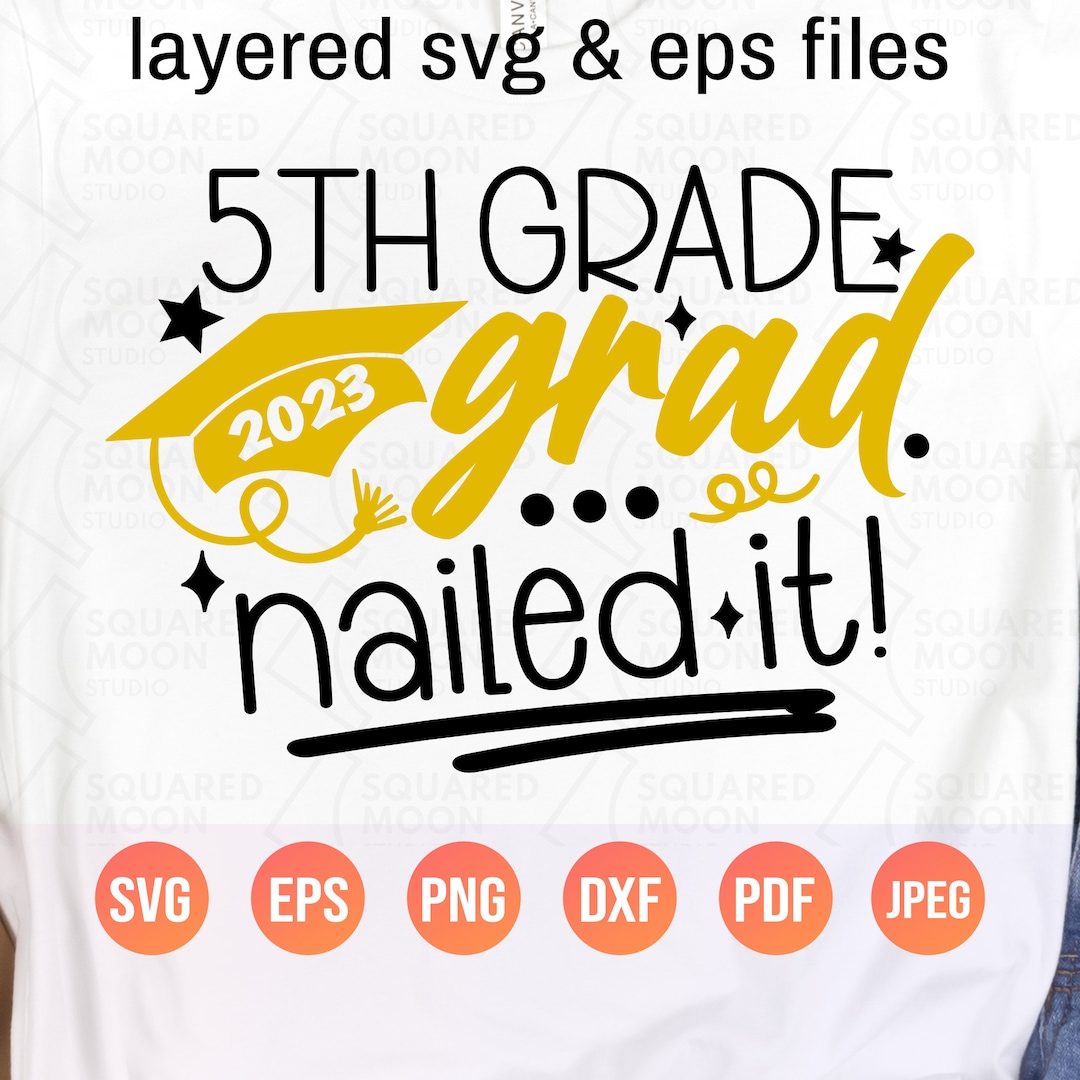 fifth-grade-graduation-svg-png-5th-grade-grad-nailed-it-2023-etsy