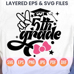 5th Grade Svg| Out Fifth Grade Png| Last Day of School 2024 Graduation Gift for Girls with a Head Bow| Sublimation Silhouette Cricut Files