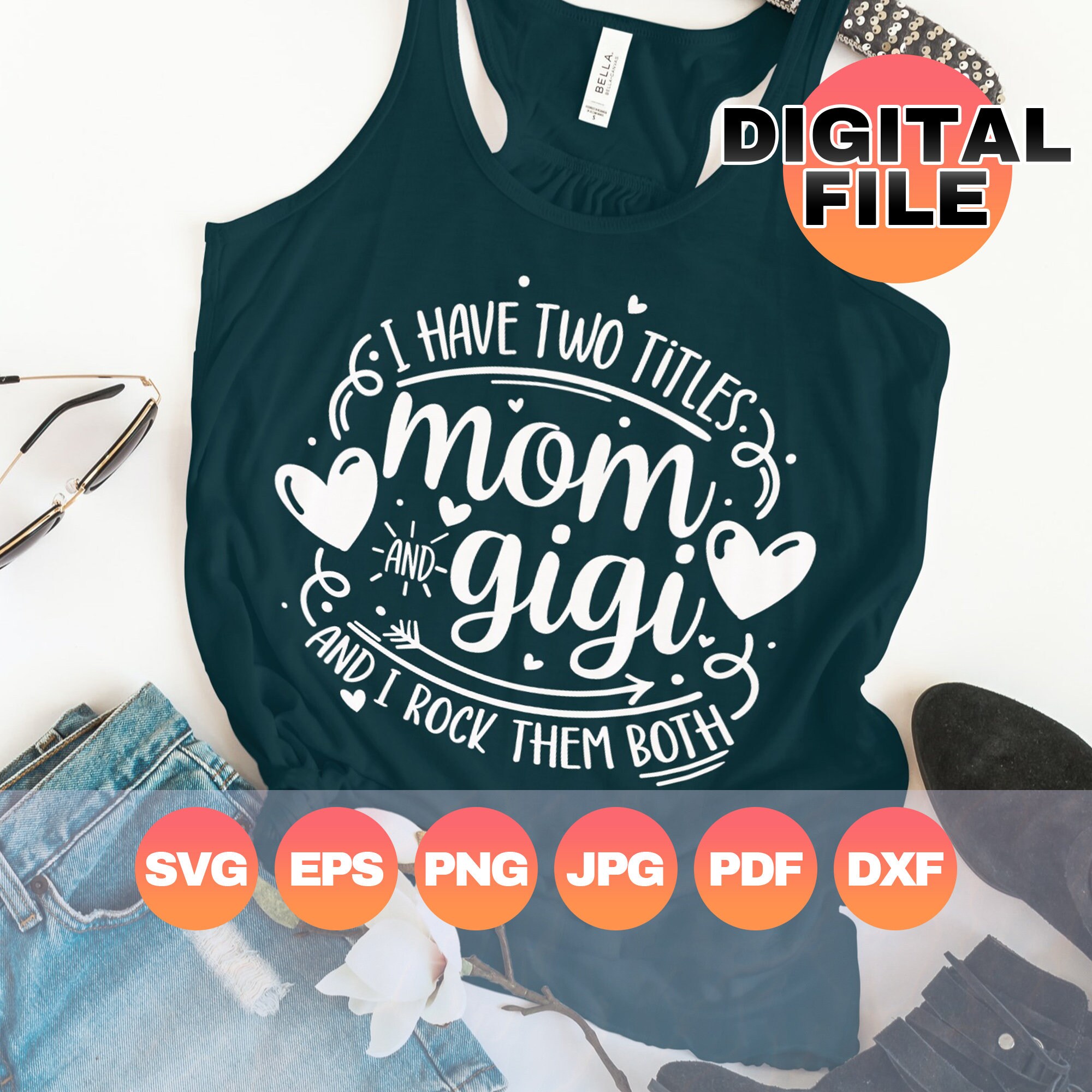 I Have Two Titles Mom and Gigi Svg I Rock Them Both Grandma | Etsy