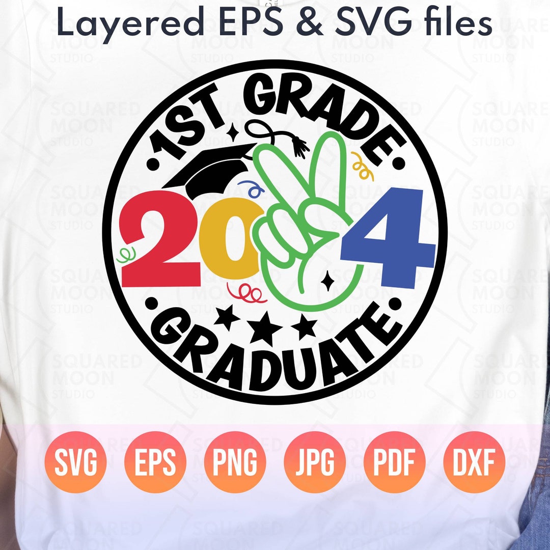 1st Grade Graduation Svg First Grade Svg Png Last Day of School 2024 Graduate Gift for Kids