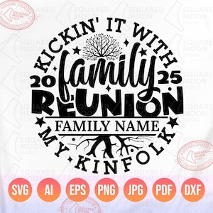 Family Reunion Svg Png, Kickin' it With My Kinfolk Svg, DIY Personalized Family Name, 2025 Family Gathering Matching Shirts Ideas, Cut Files