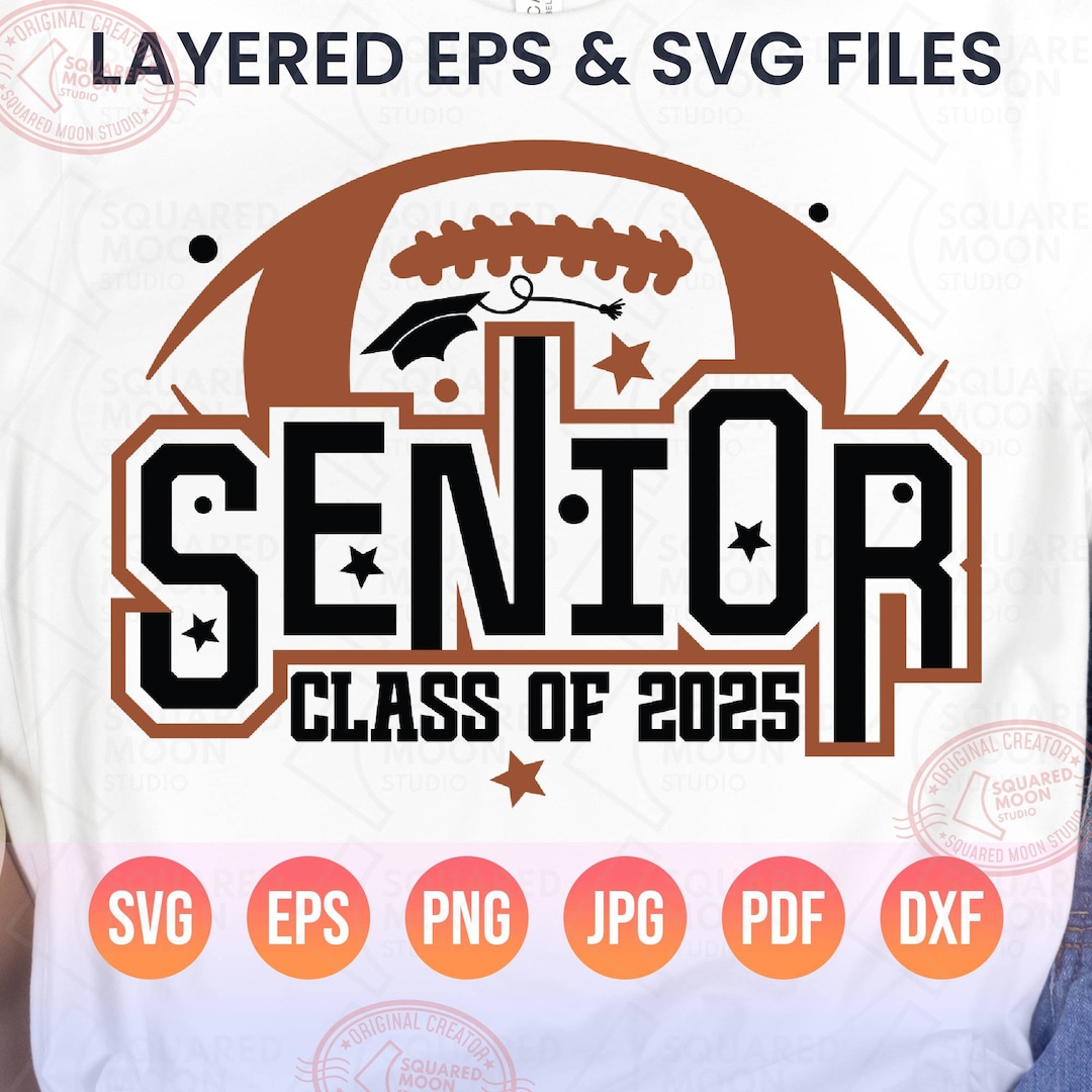 Senior 2025 Svg Png, Football Senior Svg, Class of 2025 Sports Gifts