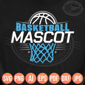 May include: Black graphic design featuring a basketball and net, with the words "BASKETBALL MASCOT" in white and blue. The design includes file format icons: SVG, PNG, AI, EPS, PDF, DXF, and JPG. The design is from Squared Moon Studio.
