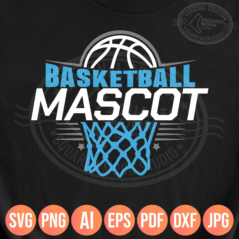 May include: Black graphic design featuring a basketball and net, with the words "BASKETBALL MASCOT" in white and blue. The design includes file format icons: SVG, PNG, AI, EPS, PDF, DXF, and JPG. The design is from Squared Moon Studio.