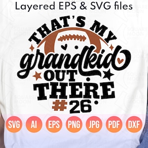 フットボールおばあちゃん SVG PNG | 私の孫 SVG | DIY カスタム選手番号 | アメリカンフットボールおじいちゃん | 祖父母へのフットボールシーズンギフト