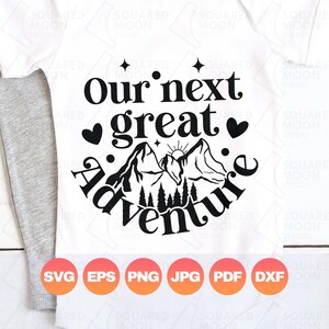 Nuestra próxima gran aventura Svg / Anuncio de bebé Monos Svg / Anuncio de embarazo Svg / Regalo de baby shower de montaña / Archivos digitales Cricut